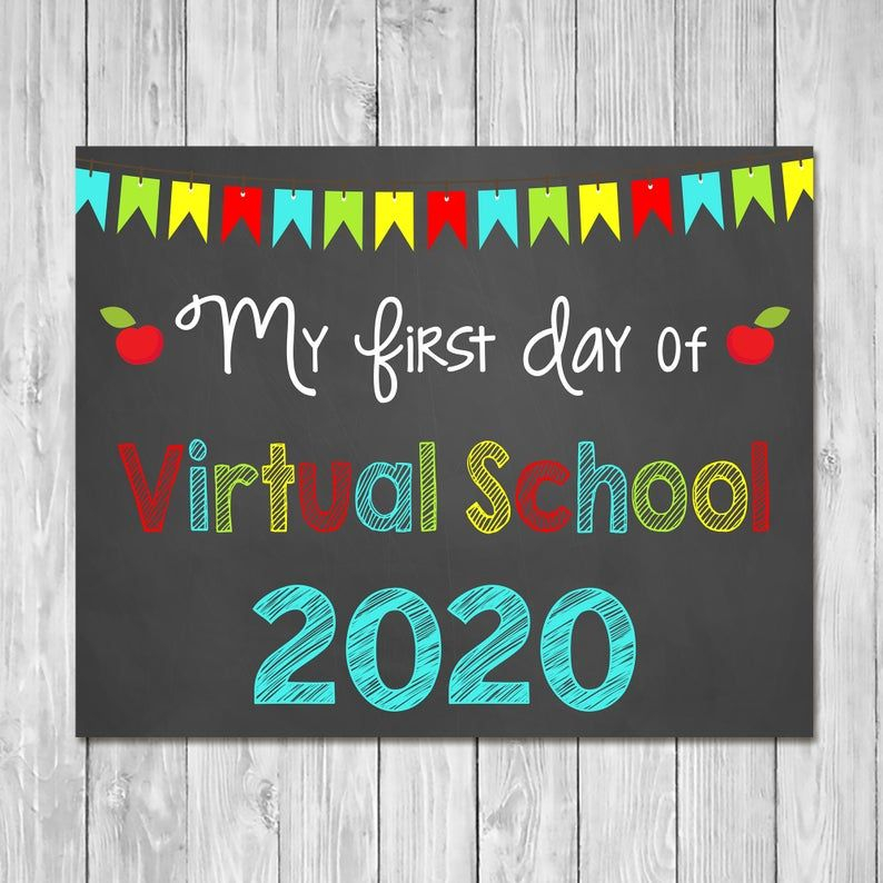First Day Of Virtual School 2020 Chalkboard Sign Printable Prop First 