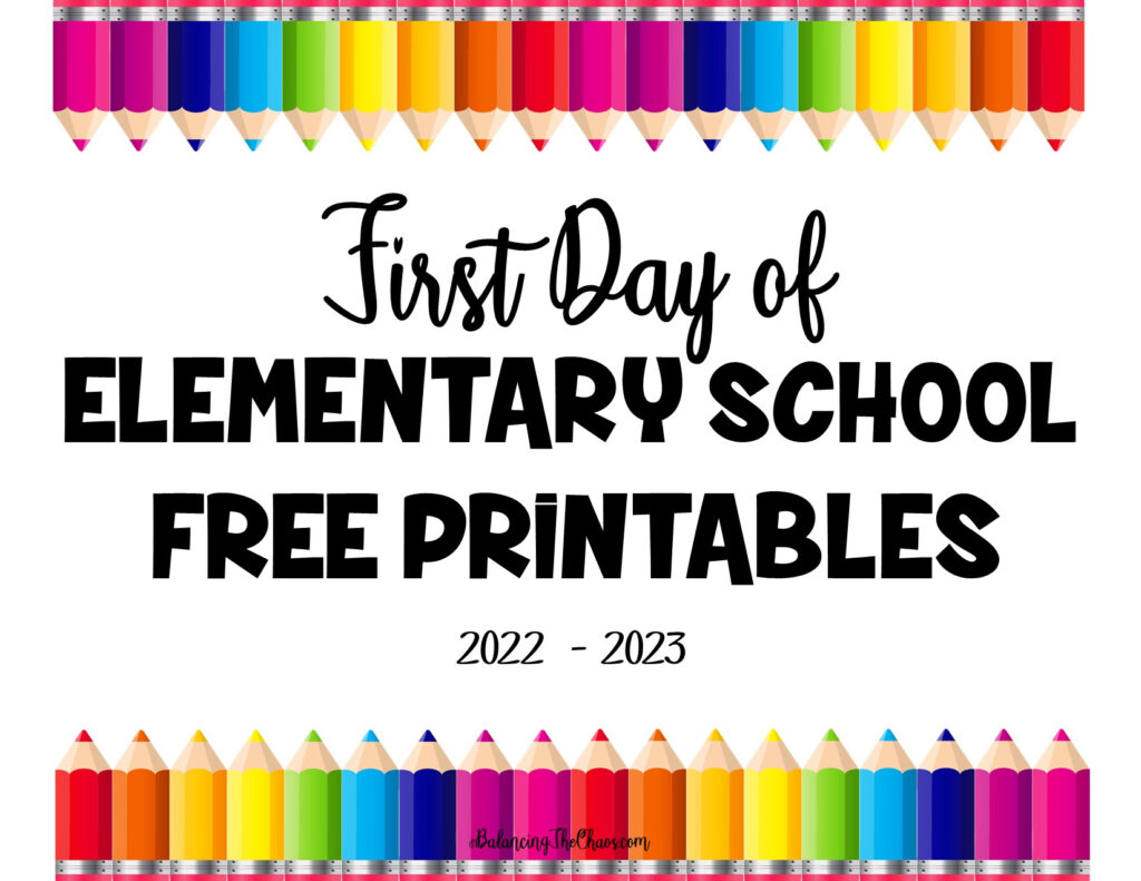 FREE PRINTABLE 2022 2023 Elementary School First Day Signs Balancing 