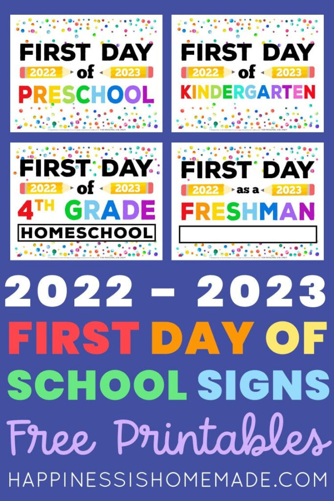 Free Printable First Day Of School Signs 2022 23 Happiness Is Homemade