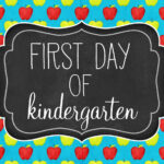 freeprintable First Day Of Kindergarten Sign Our Knight Life