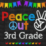 Instant Download Peace Out 3rd Third Grade Last Day Of School Etsy