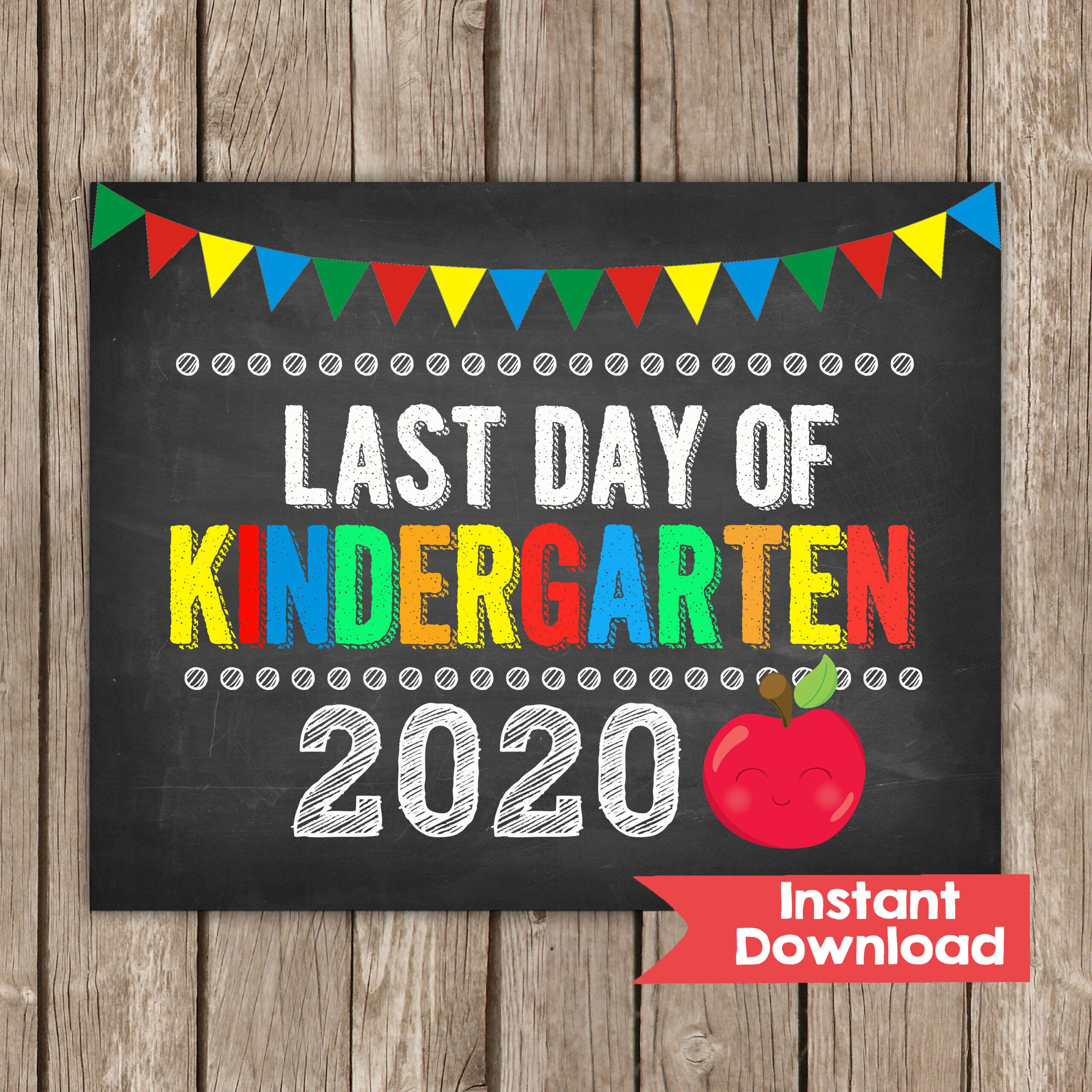 Last Day Of KINDERGARTEN Sign 8x10 INSTANT DOWNLOAD Photo Etsy