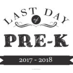 Last Day Of Pre K Sign Free Printable
