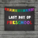 Last Day Of Preschool Grade School Signs Toddler By LadyBugsPrints