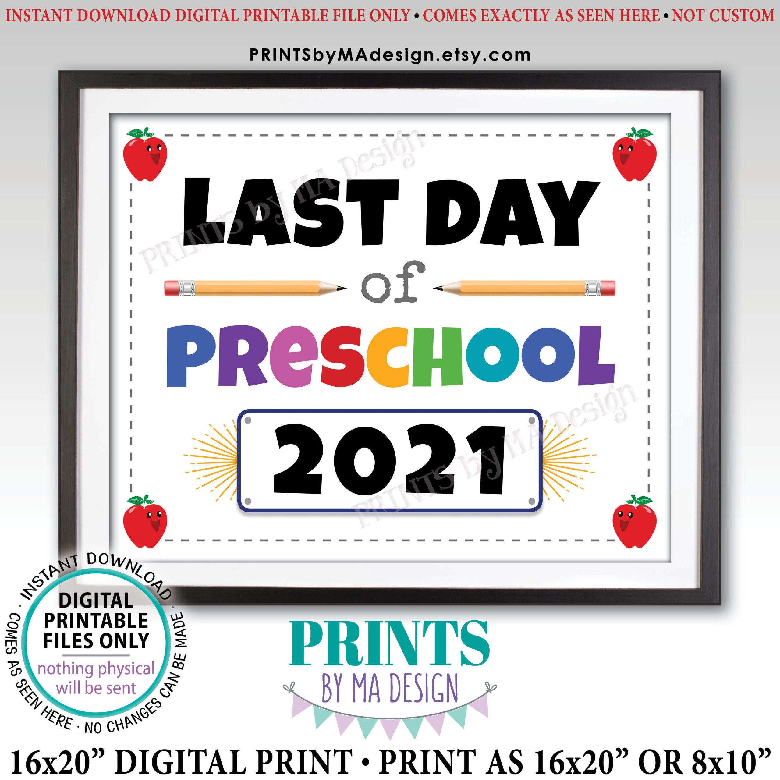 Last Day Of Preschool Sign Pre K 2021 Dated PRINTABLE 8x10 16x20 