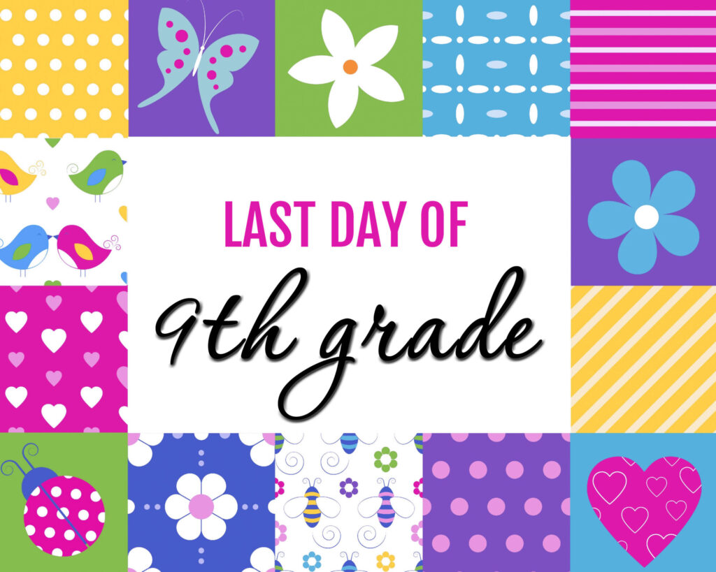 Last Day Of School Free Printables Sarah Titus