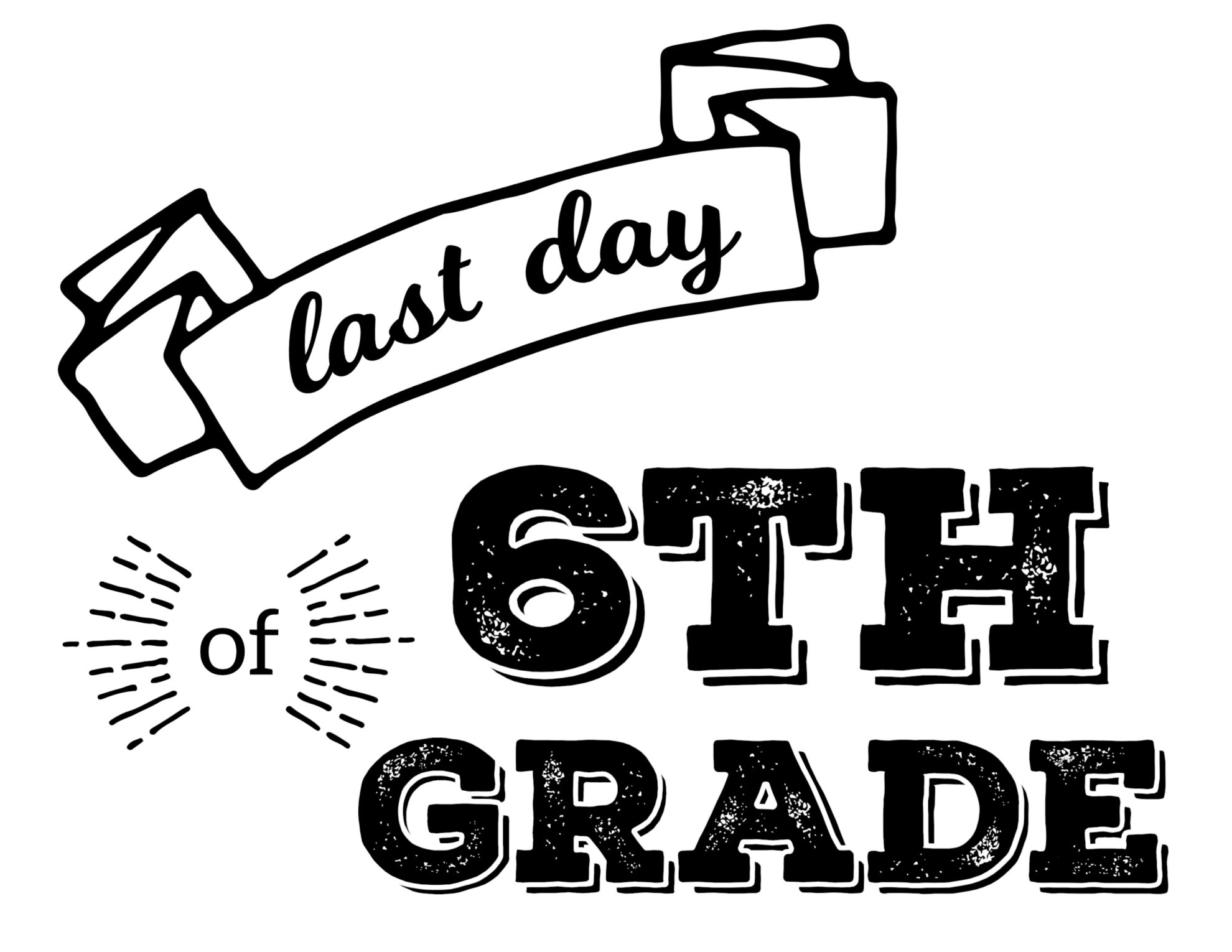 Last Day Of School Printable Signs Paper Trail Design