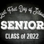 Last First Day Of School Senior Class Of 2022 Instant Download Etsy