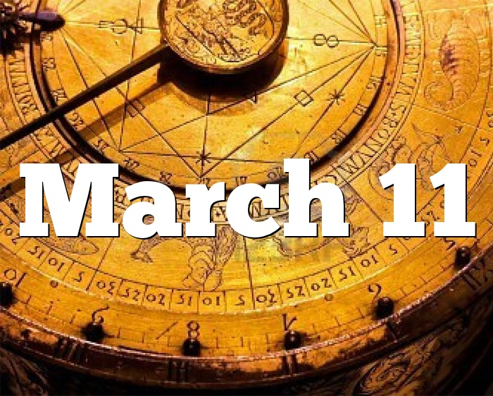 March 11 Birthday Horoscope Zodiac Sign For March 11th