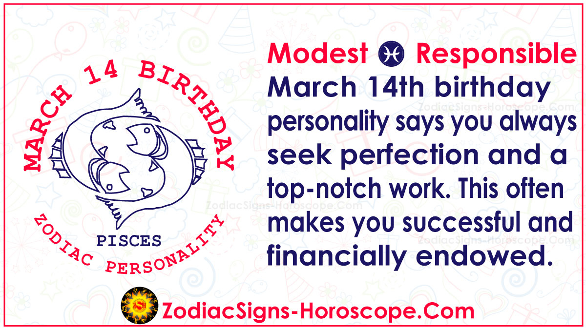 March 14 Zodiac Full Horoscope Birthday Personality ZSH