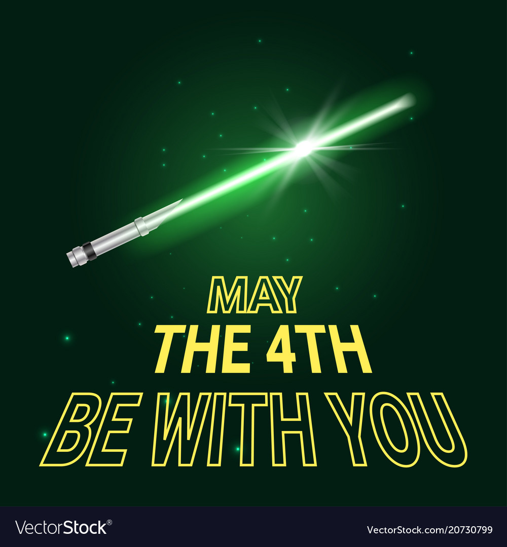 May The 4th Holiday Royalty Free Vector Image VectorStock