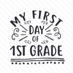 My First Day Of 1st Grade SVG Cut File By Creative Fabrica Crafts