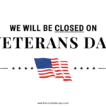 Printable Closed For Veterans Day Sign Free Printable Signs