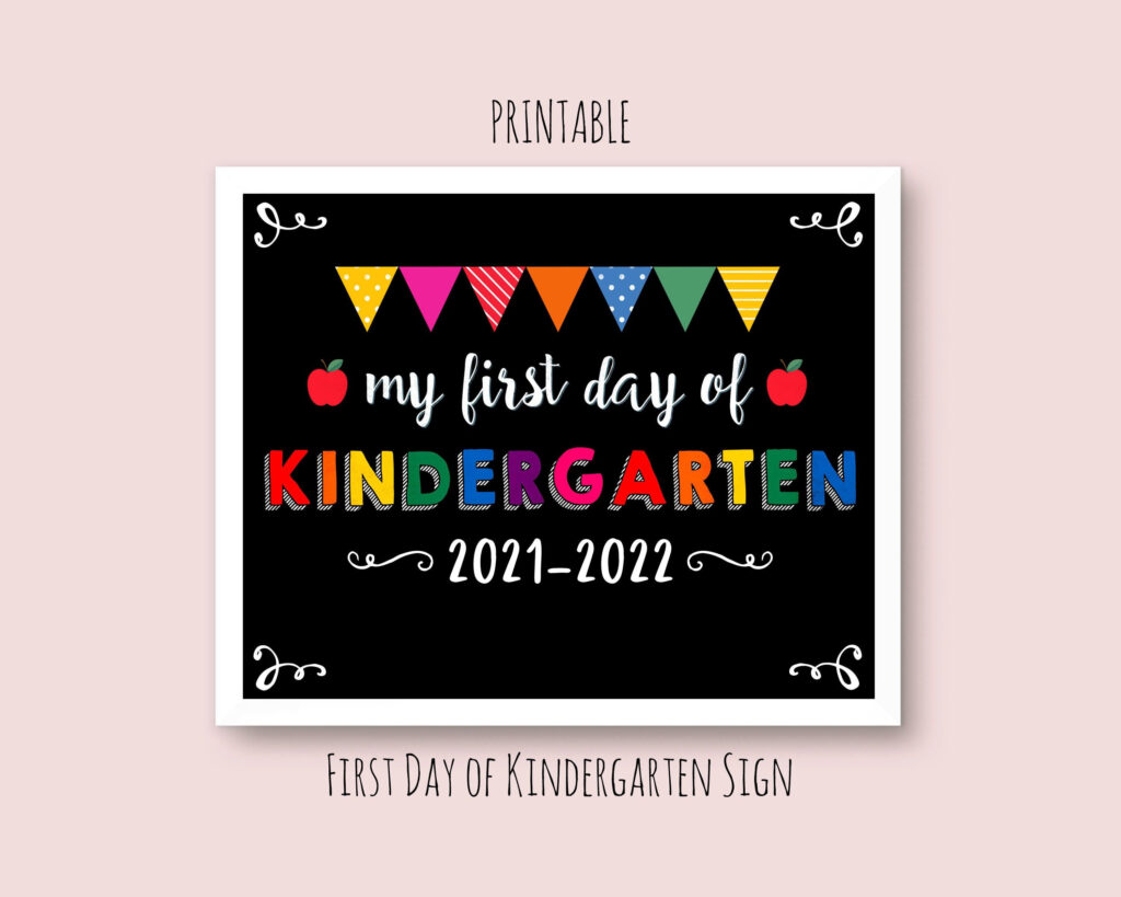 Printable First Day Of Kindergarten Sign First Day Of School Sign 