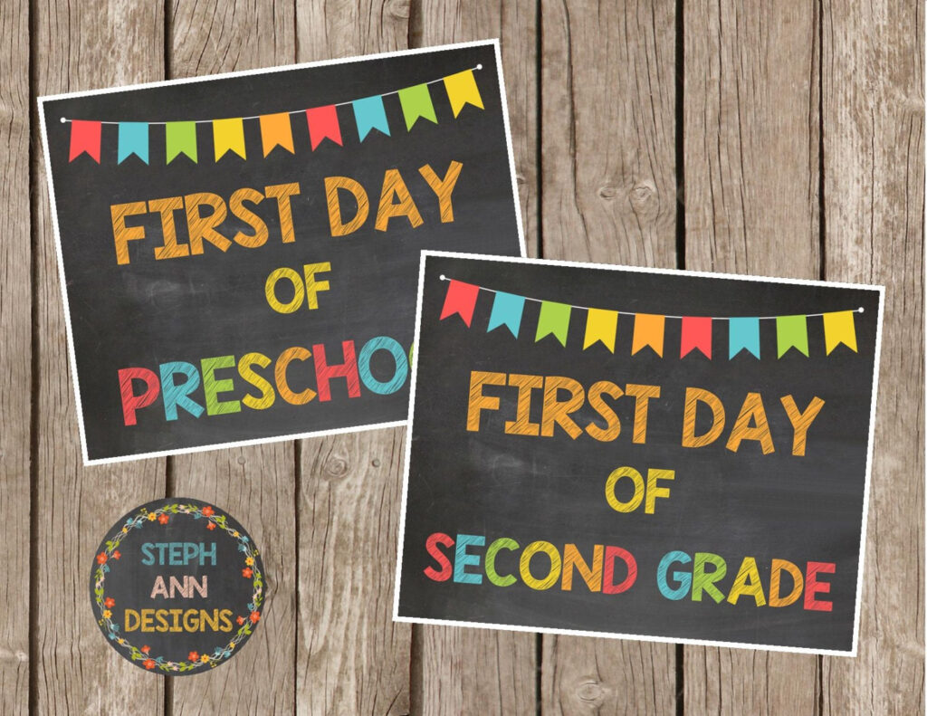 Printable First Day Of School Signs Printable Chalkboard