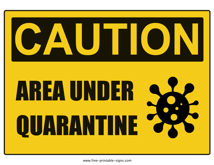 Printable Quarantine Sign Free Printable Signs