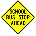 School Bus Stop Ahead Denyse Signs