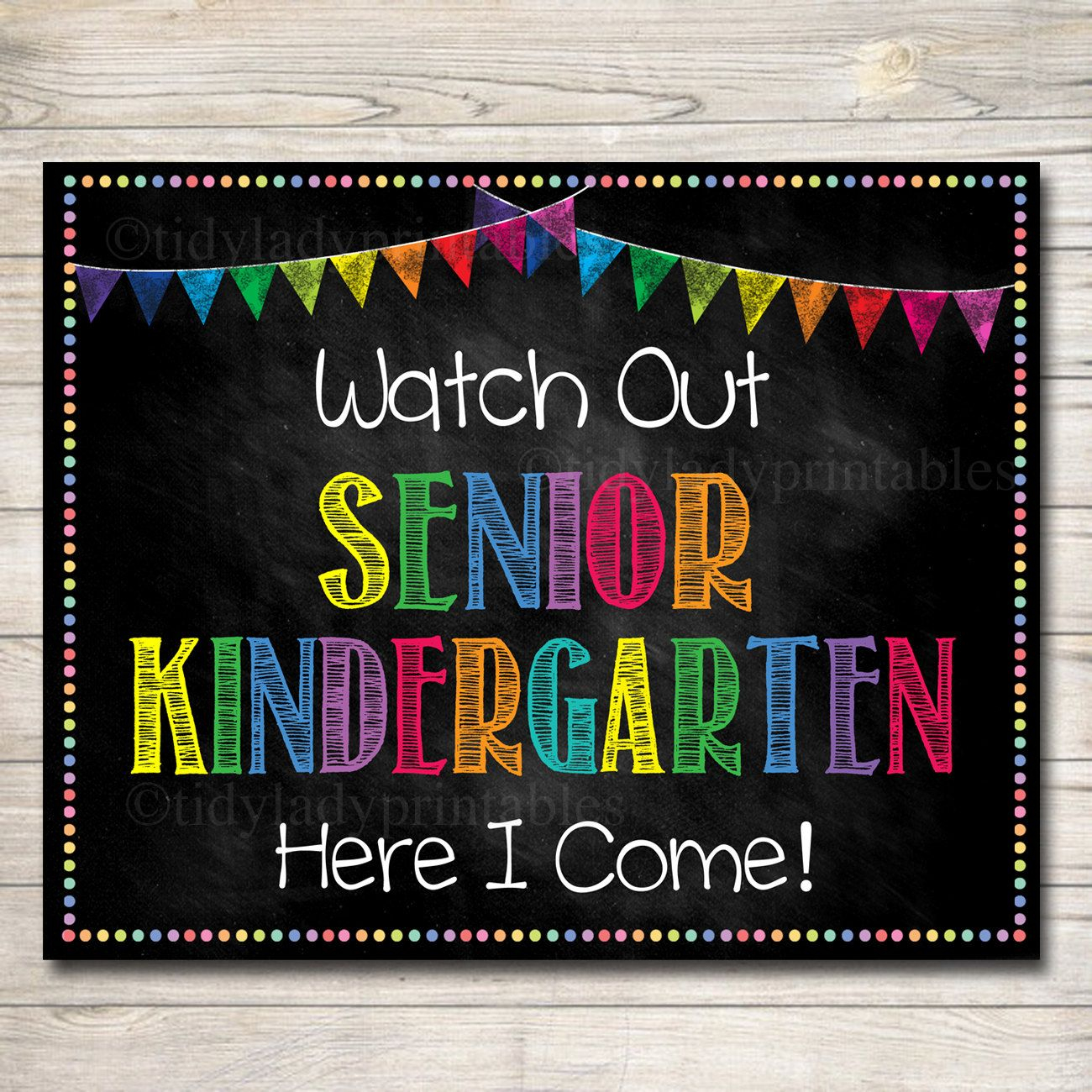 Watch Out Senior Kindergarten Back To School Photo Prop Back To School 